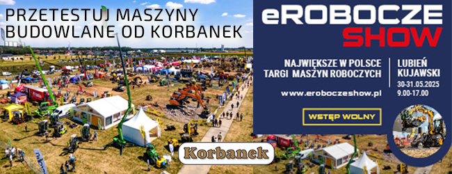NAJWIĘKSZE W POLSCE TARGI MASZYN I SPRZĘTÓW BUDOWLANYCH EROBOCZE