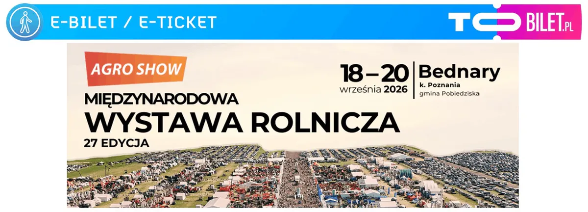 Bilet ZA DARMO na targi AAgroshow Bednary 2026