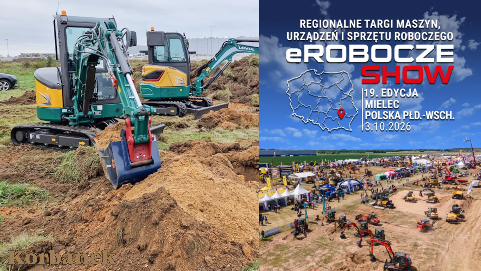 Zapraszamy na regionalne Targi maszyn, urządzeń i sprzętu roboczego w Mielcu, zobacz maszyny budowlane od Korbanek Targi eRobocze w Mielcu 3 października - obacz maszyny budowlane od Korbanek