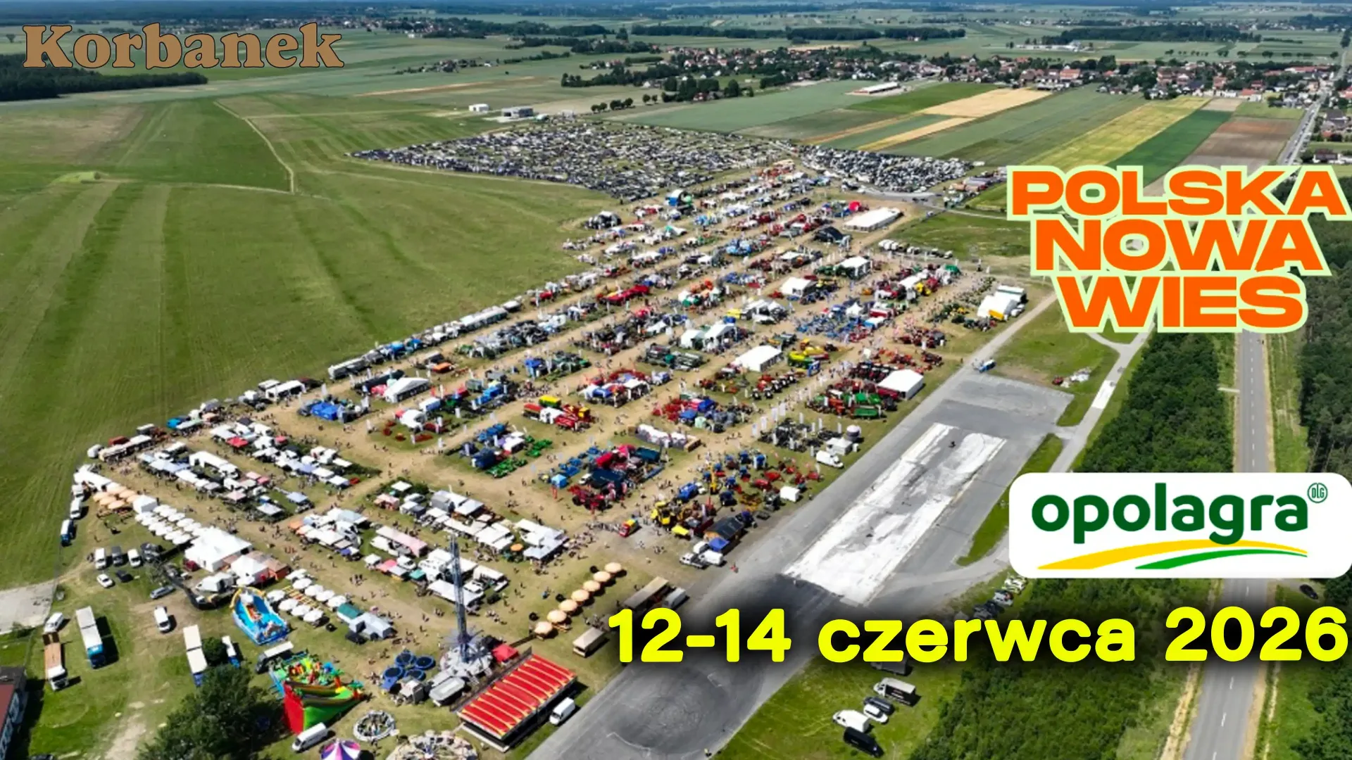 Korbanek zaprezentuje maszyny ze swojej oferty na Targach Opolagra w dniach 12-14.06 w Polskiej Nowej Wsi koło Opola Targi Opolagra z Korbanek w dniach 12-14 czerwca 2026 stoisko D004