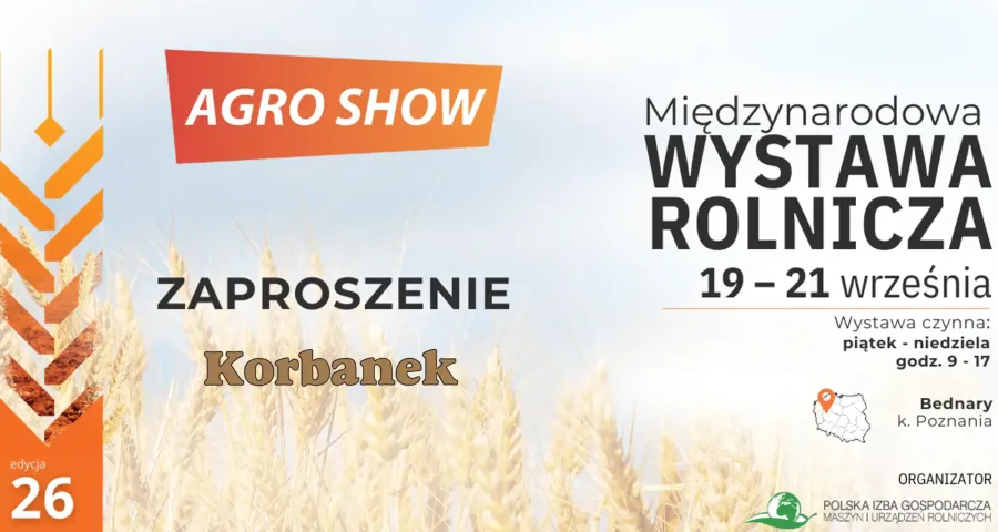 ZAPRASZAMY NA STOSIKO FIRMY KORBANEK NA AGRO SHOW W BEDNARACH 19-21 WRZEŚNIA 2025