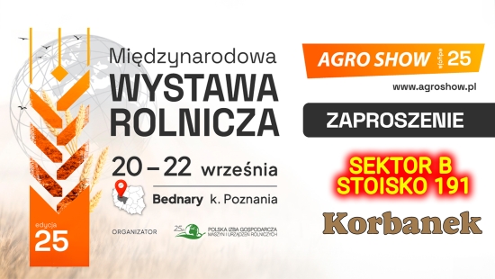 Zaproszenie na Targi AgroShow w Bednarach k.Poznania w dnia 20-22 września 2024