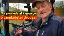 Embedded thumbnail for Kierowca dowozi ciągnik z opóźnieniem. Rolnik nie powiedział o zamkniętej drodze [Korbanek]