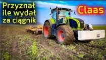 Embedded thumbnail for Przyznał się ile wydał pieniędzy na POTĘŻNY ciągnik Claas Axion 930