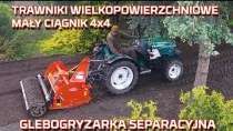 Embedded thumbnail for Mały ciągnik 4x4  Glebogryzarka separacyjna Trawniki wielkopowierzchniowe