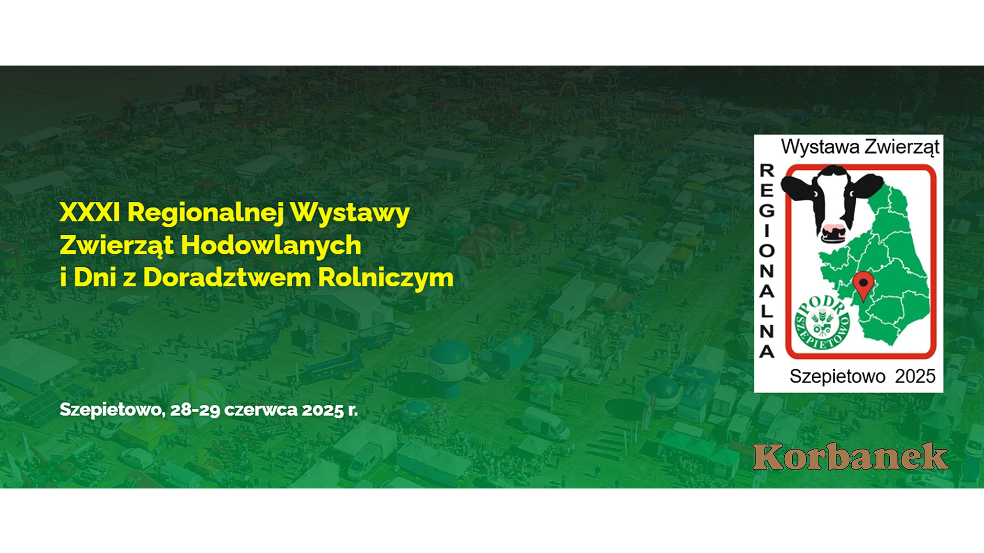 Zapraszamy serdecznie na największa na Podlasiu wystawę na stoisko Korbanek