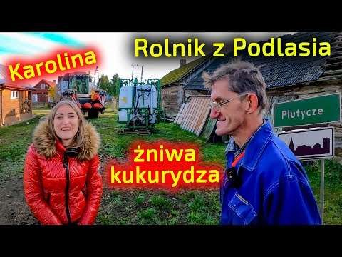 Embedded thumbnail for Rolnik z Podlasia w Plutyczach Pan Romek ruszył w żniwa kukurydziane Karolina sprawdza plon