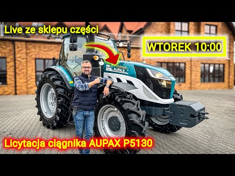 Embedded thumbnail for Na żywo ze sklepu części  licytujemy ciągnik Aupax P5130 od 1 zł